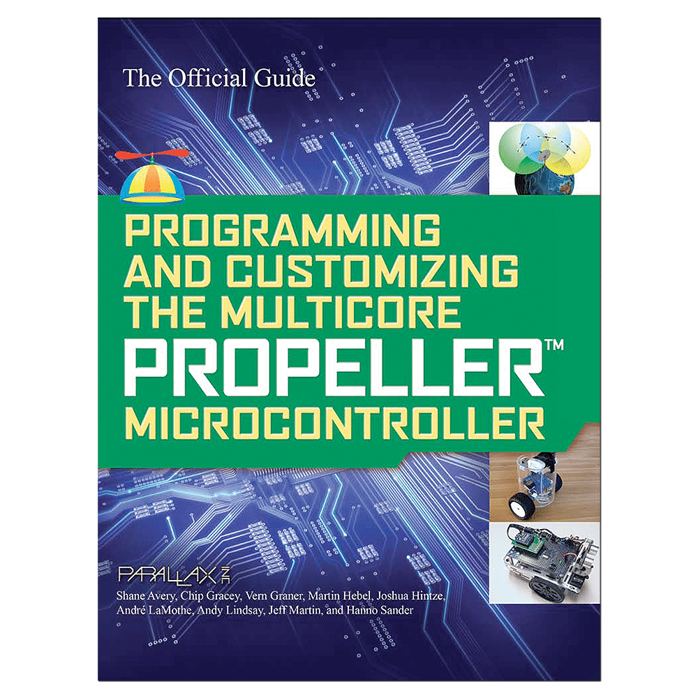 Programming &amp; Customizing the Multicore Propeller Microcontroller: Official Guide image 0